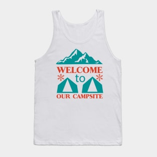 Welcome To Our Camp Tank Top